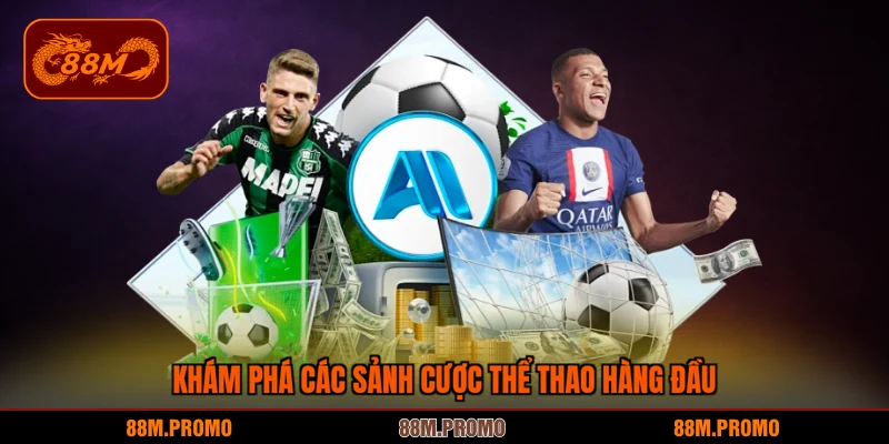 Khám phá trọn vẹn sảnh cược thể thao hàng đầu